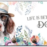 Hundegarderobe LIFE IS BETTER WITH A DOG mit Kleinem Münsterländer Bild 1