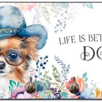 Hundegarderobe LIFE IS BETTER WITH A DOG mit Chihuahua Bild 1
