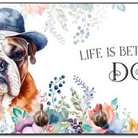 Hundegarderobe LIFE IS BETTER WITH A DOG mit Englischer Bulldogge Bild 1