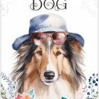 Hundeschild LIFE IS BETTER WITH A DOG mit Collie Bild 1