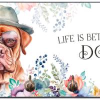 Hundegarderobe LIFE IS BETTER WITH A DOG mit Bordeaux Dogge Bild 1