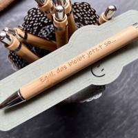 Scheff vom Ganzen - gravierter Kuli - Kugelschreiber mit Gravur, Kuli graviert, aus Bambus, Kuli mit lustigen Text Bild 5
