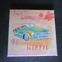 Wandbild - Gemälde - "Dont worry be Hippie" Bild 1