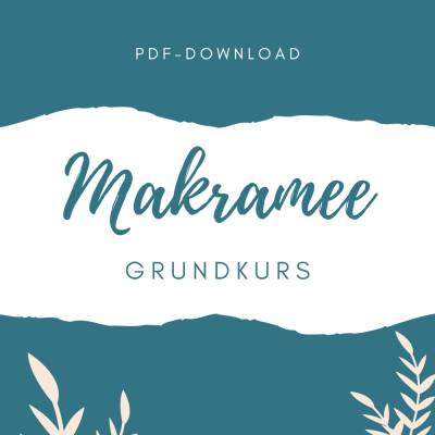 Kurs Makramee Grundlagen Basisknoten für Armbänder und Schmuck