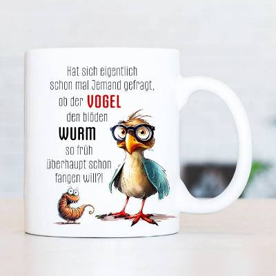 Tasse 'Vogel & Wurm' - Bürotasse mit Spruch, Kaffeetasse, Humor, Arbeit, Geschenk