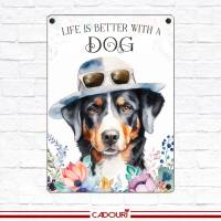 Hundeschild LIFE IS BETTER WITH A DOG mit Appenzeller Sennenhund Bild 2
