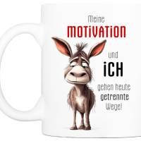 Tasse mit Spruch MEINE MOTIVATION UND ICH - Bürotasse, Kaffeetasse Bild 2