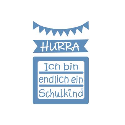 Plotterdatei HURRA Schulkind Ferien Einschulung Geschenk Grundschule Schule - freie Kleingewerbliche Nutzung inklusive