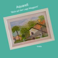 Aquarell, DIN A4 "Blick auf den Lago", original & signiert Bild 1