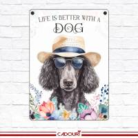 Hundeschild LIFE IS BETTER WITH A DOG mit Großpudel Bild 2