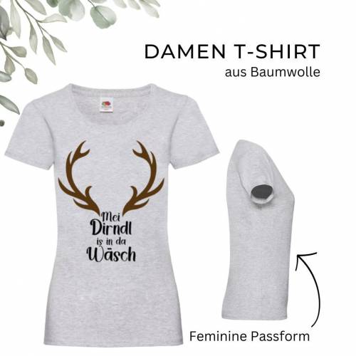 T-Shirt Damen- Shirt Damen mit einzigartigen Prints aus Baumwolle ,,Mei Dirndl ist'' Oktoberfest Spezial