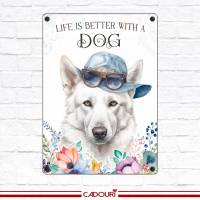 Hundeschild LIFE IS BETTER WITH A DOG mit Schweizer Schäferhund Bild 2