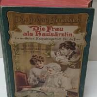 Das goldene Frauenbuch - Die Frau als Hausärztin - ein  ärztliches Nachschlagebuch für die Frau  1905 Bild 1