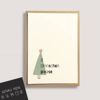 lustige Karte zu Weihnachten, lustige Weihnachtskarte Ä Tännschen please Bild 1