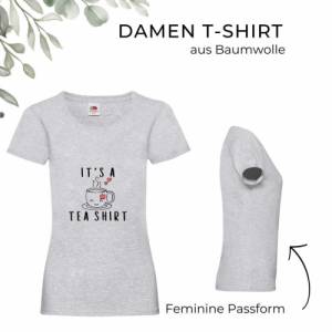 T-Shirt Damen- Shirt Damen mit einzigartigen Prints aus Baumwolle ,,Its a Tea Shirt " Bild 1