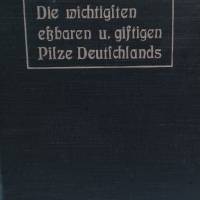 Die wichtigsten eßbaren u. giftigen Pilze Deutschlands 1909 Bild 1