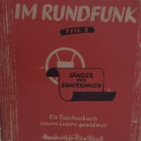 Künstler im Rundfunk Teil 1 - Sänger und Sängerin - Ein Taschenbuch unsern Lesern gewidmet - 1933 Bild 1