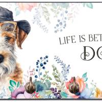 Hundegarderobe LIFE IS BETTER WITH A DOG mit Foxterrier Bild 1