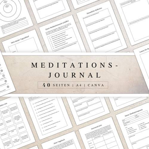 Meditationsjournal als Canva Version in Deutsch (A4) | Seiten zum ausdrucken oder digital nutzbar | 40 Seiten zum indivi