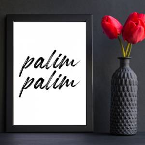Poster PALIM PALIM | Zuhause | Schön hier | Home | Geschenk | Umzug | Familie | Kunstdruck | Liebe | Einzugsgeschenk | D Bild 3