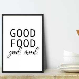 Poster Good Food Good Mood 2 | Küche | Bon appetit | Home | Geschenk | Esszimmer | Familie | Kunstdruck | Digitaldruck | Bild 3