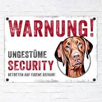 Hundeschild UNGESTÜME SECURITY (Vizsla), wetterbeständiges Warnschild Bild 2