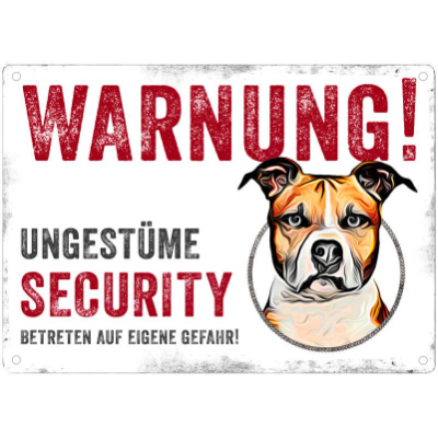 Hundeschild UNGESTÜME SECURITY (Staffordshire Terrier), wetterbeständiges Warnschild
