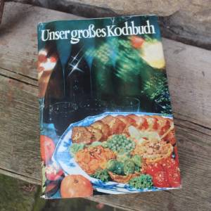 Vintage Kochbuch | Unser großes Kochbuch | Verlag für die Frau | DDR 1985 | Deutsch Bild 1