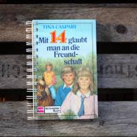 Notizbuch "Mit 14 glaubt man an die Freundschaft" aus altem Kinderbuch Retrobuch Geburtstagsgeschenk nostalgisch Bild 1
