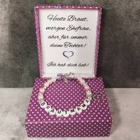 Armband mit Geschenkbox für die Brautmama - Heute Braut, morgen Ehefrau, aber für immer deine Tochter! Bild 1