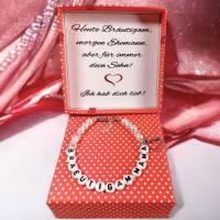Armband mit Geschenkbox für die Bräutigammama - Heute Bräutigam, morgen Ehemann, aber für immer dein Sohn! Bild 10