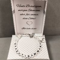 Armband mit Geschenkbox für die Bräutigammama - Heute Bräutigam, morgen Ehemann, aber für immer dein Sohn! Bild 2