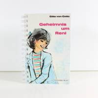 Retro Notizbuch "Geheimnis um Reni" aus altem Kinderbuch upcycling Geschenk Retrobuch nostalgisch Bild 1