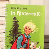 Upcycling Notizbuch "Im Hinterwald" aus altem Kinderbuch Johanna Spyri Tagebuch Bild 2