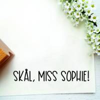 Stempel "Skal Miss Sophie" für Silvestergeschenke, Silvestermitbringsel, Gastgeschenke, Partygeschenke Bild 1