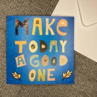 Karte mit Umschlag "Make today a good one" Bild 4