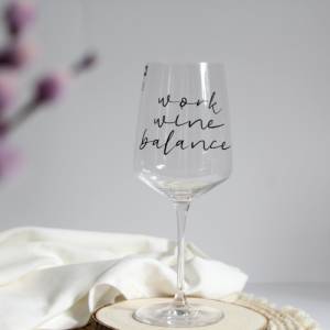 Weinglas | Work Wine Balance | Geschenkidee | Geschenk Geburtstag | Weihnachtsgeschenk Mutter | Weihnachtsgeschenk Freun Bild 2