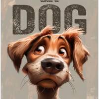 Hunde-Dekoschild ALL YOU NEED IS LOVE AND A DOG, wetterbeständiges Wandschild Bild 1