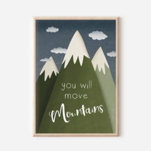 Poster Kinderzimmer Berge "you will move mountains" - Kinderposter Abenteuer - Babyzimmer Poster - Geschenk Kind Bild 1