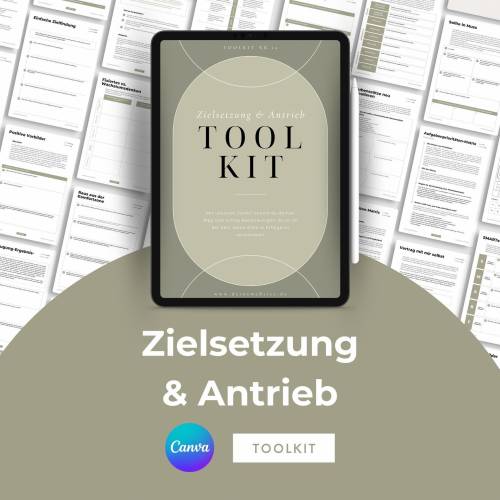 Zielsetzung & Antrieb Canva Toolkit für Coaches, 50+ Übungsblätter beliebig und individuell anpassbar, Werkzeugkiste zum