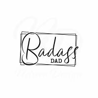 Plotterdatei Badass DAD DIY Geburt Vatertag Geburtstag Digitale Datei SVG  - freie Kleingewerbliche Nutzung inklusive Bild 1