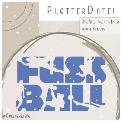 Plotterdatei Fussball – Modernes Sport-Design für DIY-Projekte | CoelnerLiebe