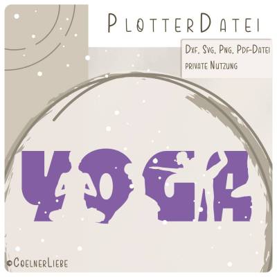 Plotterdatei Yoga – Harmonie, Balance & Kreativität für DIY-Projekte