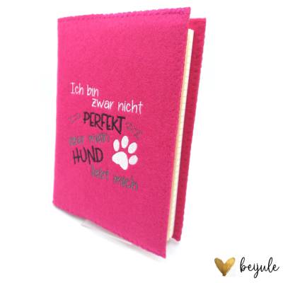 **Ich bin zwar nicht perfekt aber mein Hund liebt mich**