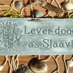 Schild Wappen Friesland Lever dood as Slaav Gravur Türschild plattdeutsch handbemalt Bild 1