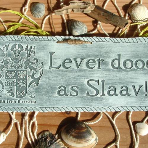 Schild Wappen Friesland Lever dood as Slaav Gravur Türschild plattdeutsch handbemalt