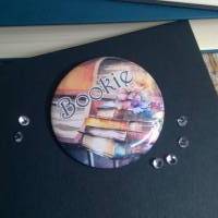 Ein wunderschöner bookish Button / Badge / Anstecker 58mm Durchmesser Bookie Bild 2