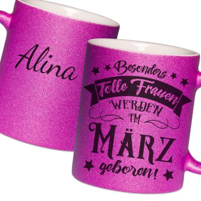 März Geburtstag Tasse mit Name und tolle Frauen Spruch, Sternzeichen Fische Widder Geschenk personalisiert