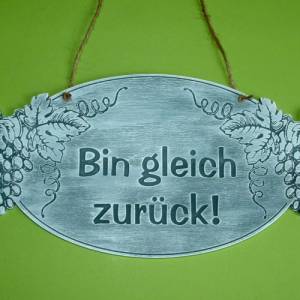 Türschild Ladenschild Bin gleich zurück Wein Holz - door sign - wine - grapevine - engraving - text of your choice Bild 1