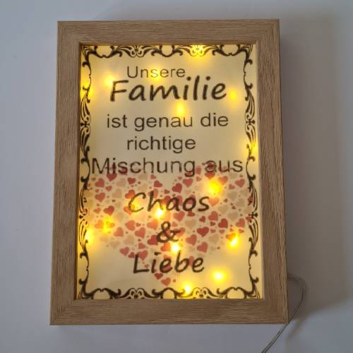 LED-Bild Familie / Unsere Familie ist genau die richtige Mischung aus Chaos und Liebe